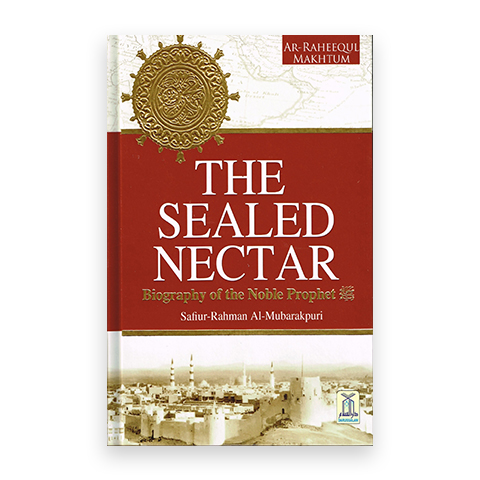 THE SEALED NECTAR - ar raheequl makhtum english version